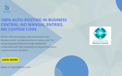 No-Manual Entries: Configuration Guide for 100% Auto-Posting in Business Central