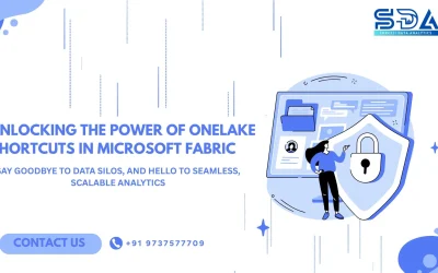 Unlocking the Power of OneLake Shortcuts in Microsoft Fabric